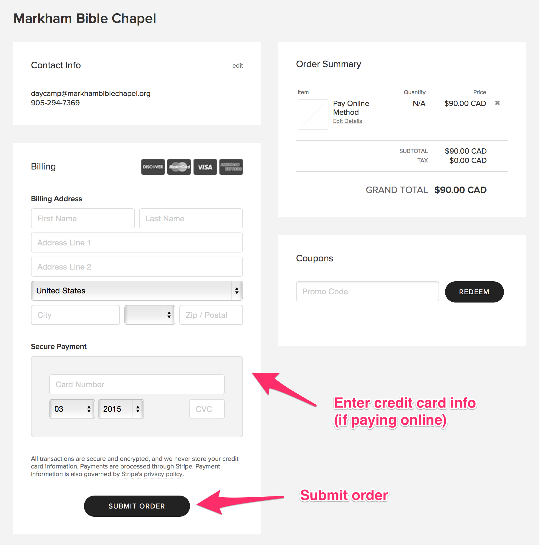 If paying online, enter your credit card info and click submit. You're done!