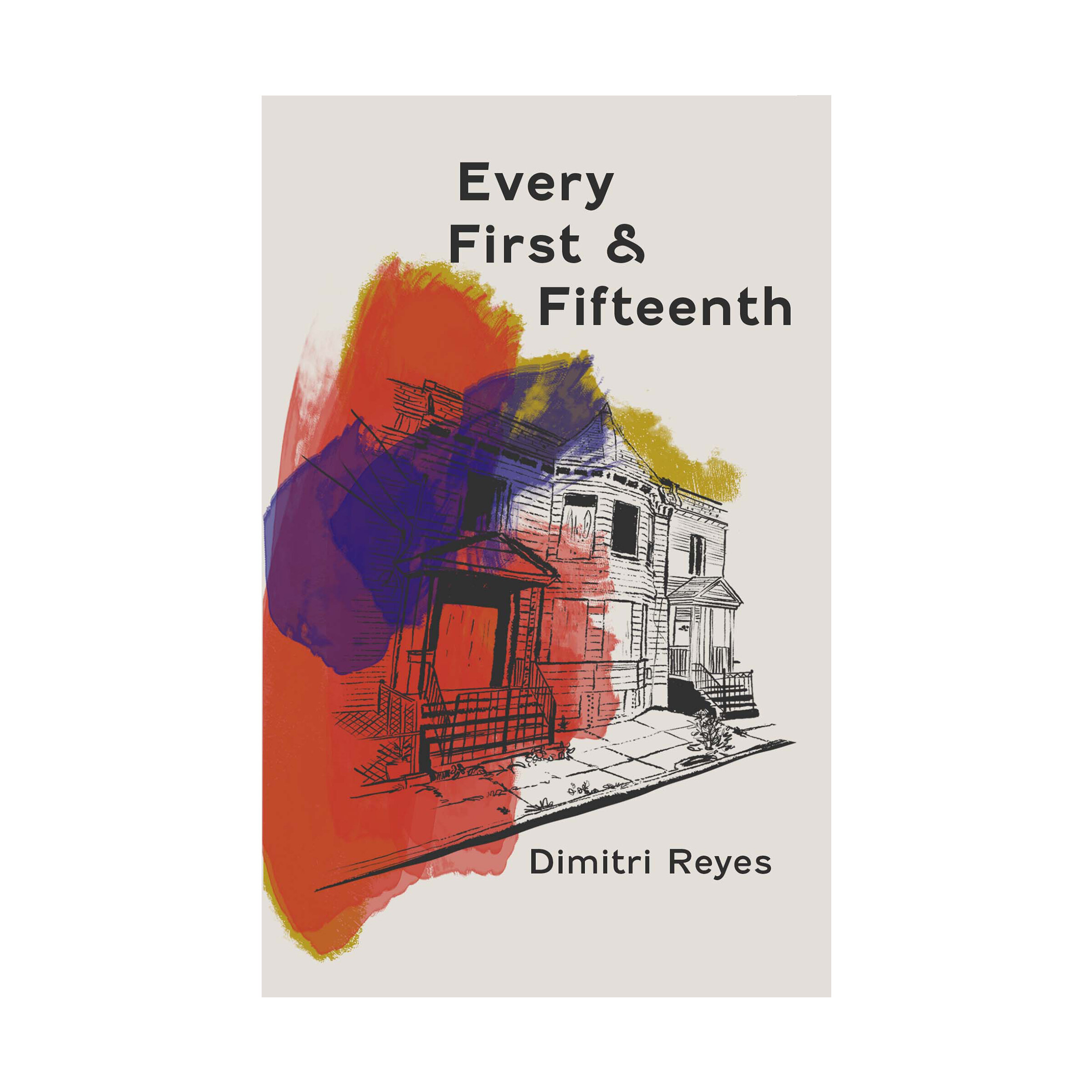 Every First & Fifteenth by Dimitri Reyes