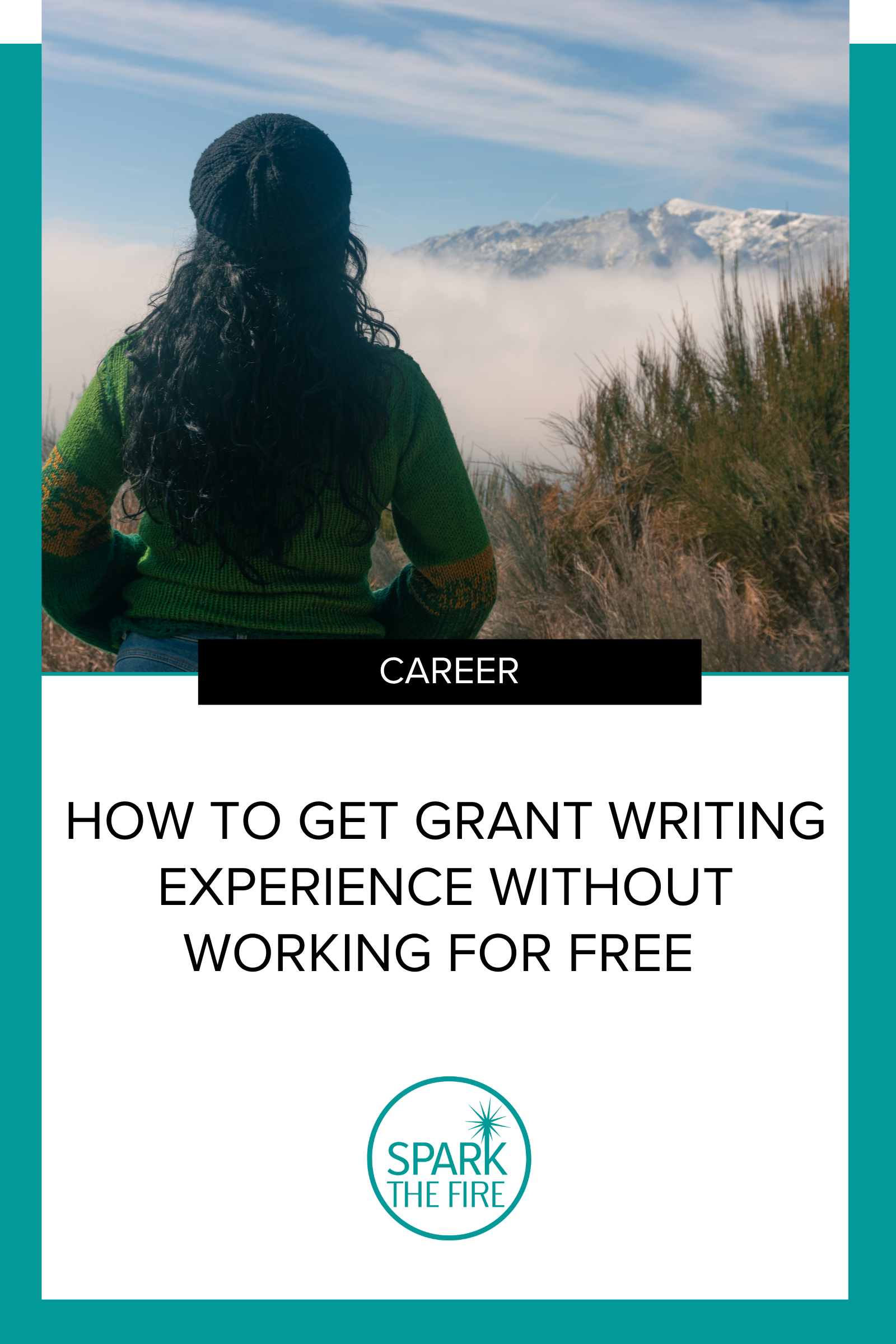 Grant writer looking at mountains wondering how to get experience