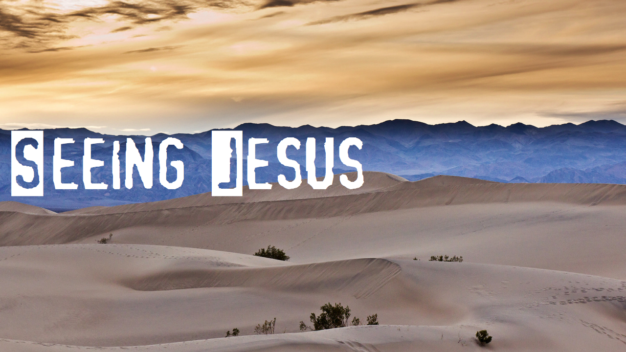 Seeing Jesus.001
