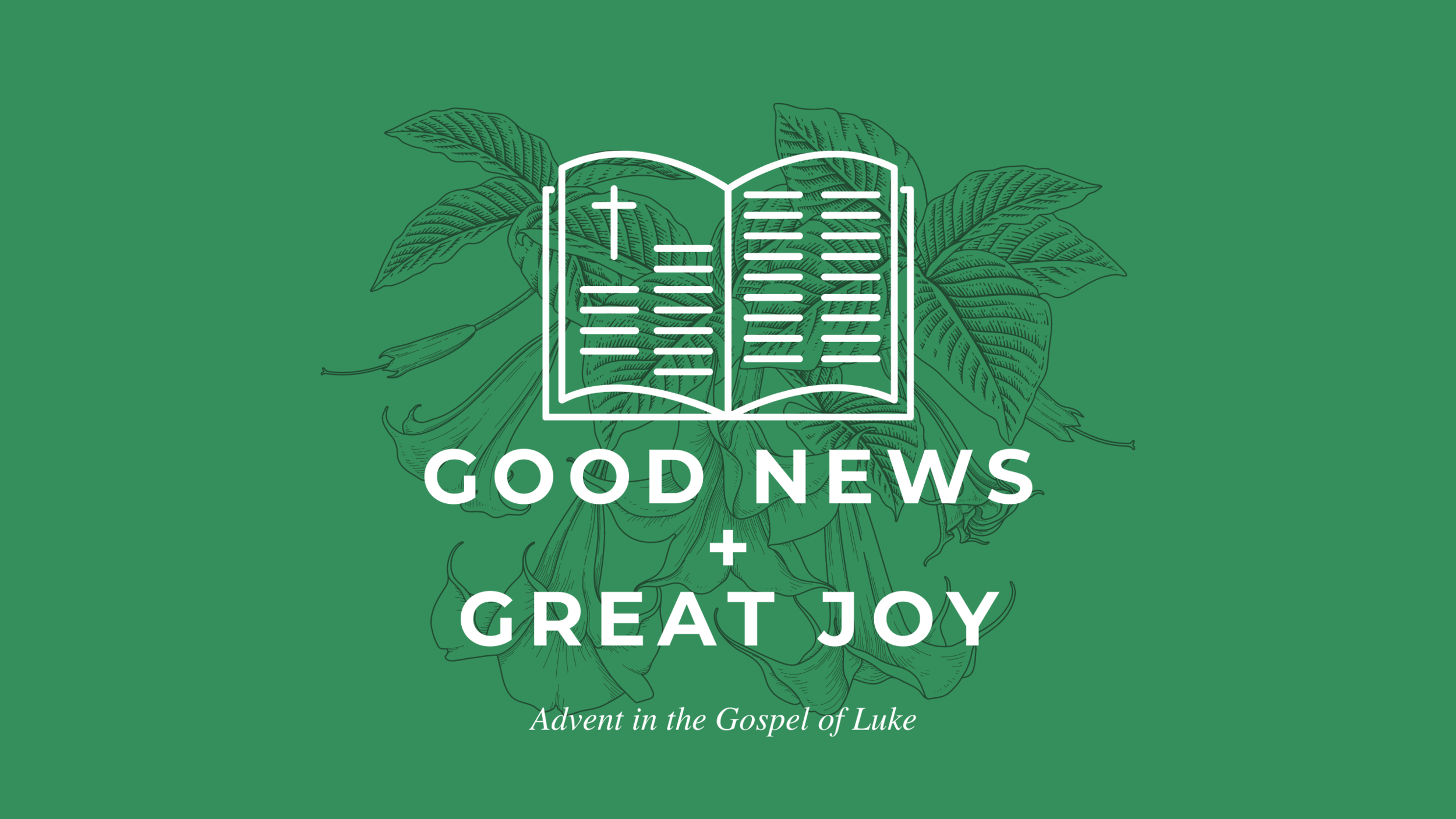 Advent 2021 - Good News + Great Joy.png