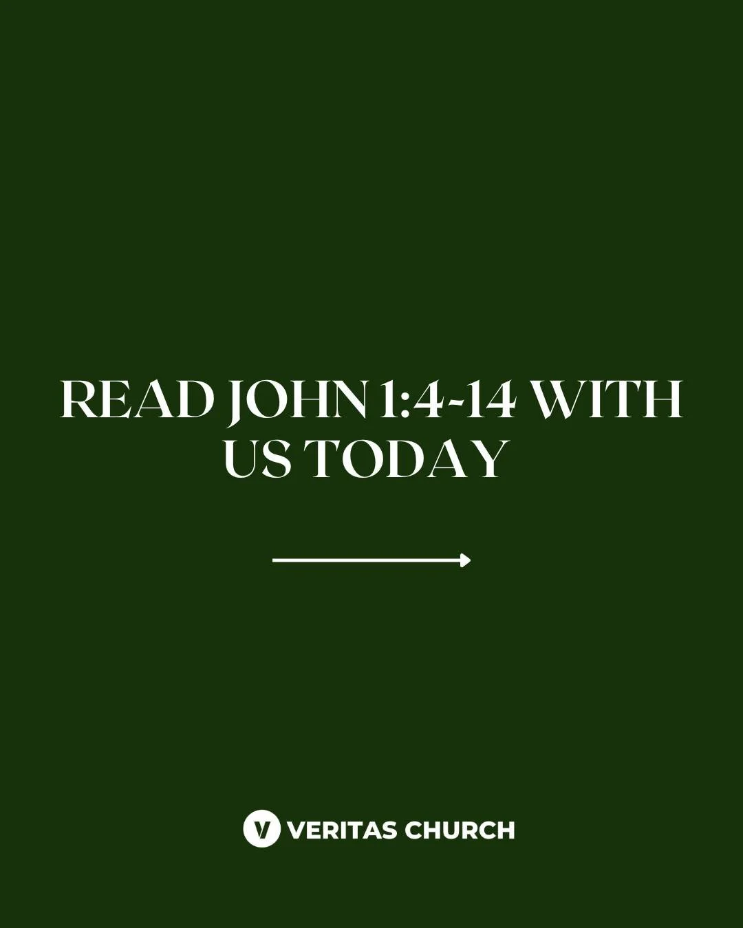 Scroll for John 1:4-14!
Veritas Church has spent the past year reading through the Old Testament chronologically, and we began the New Testament today. If you read these slides, congratulations! You are caught up! Message us here to get the plan and