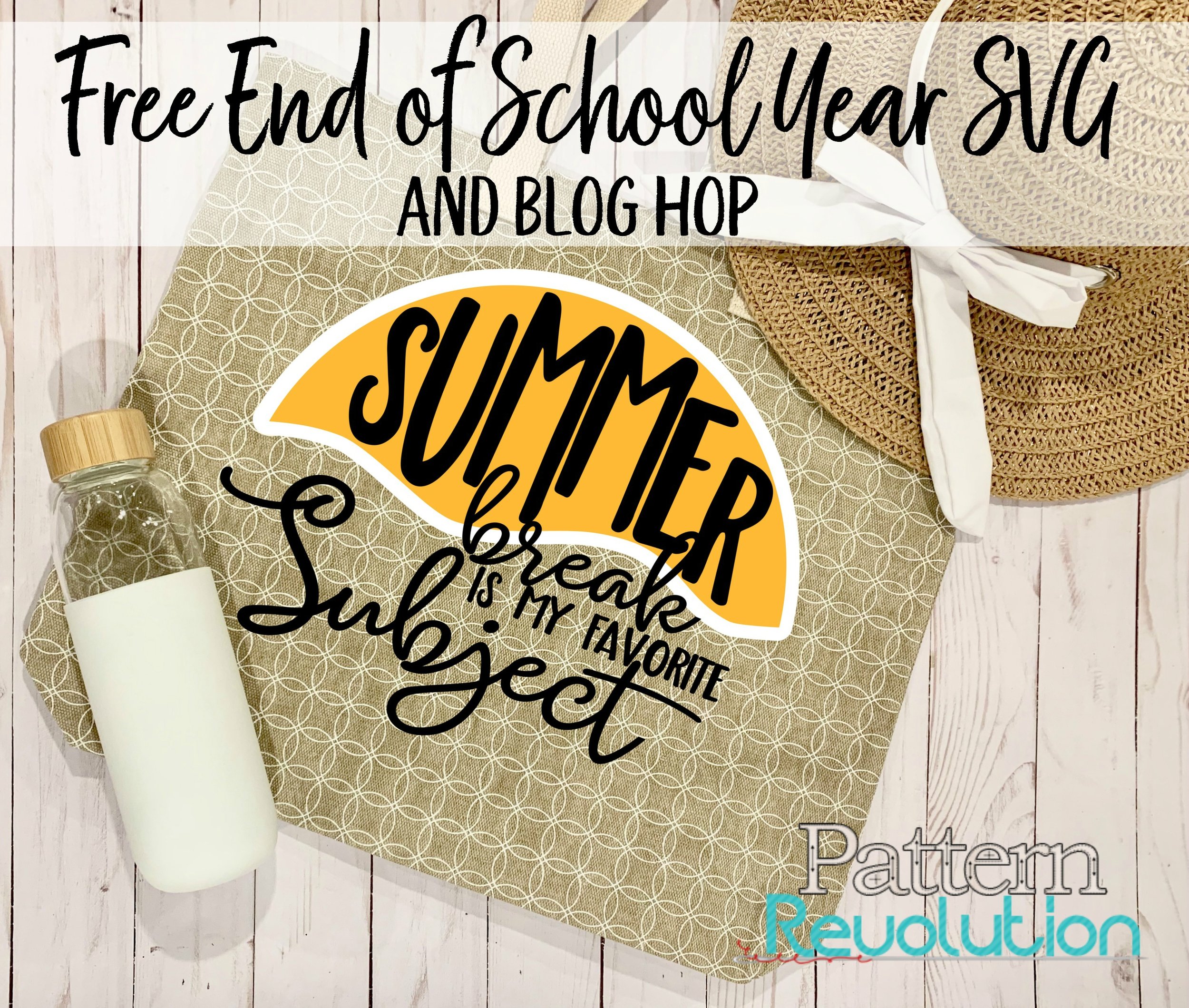 Download Free End Of School Year Svg And Blog Hop Pattern Revolution