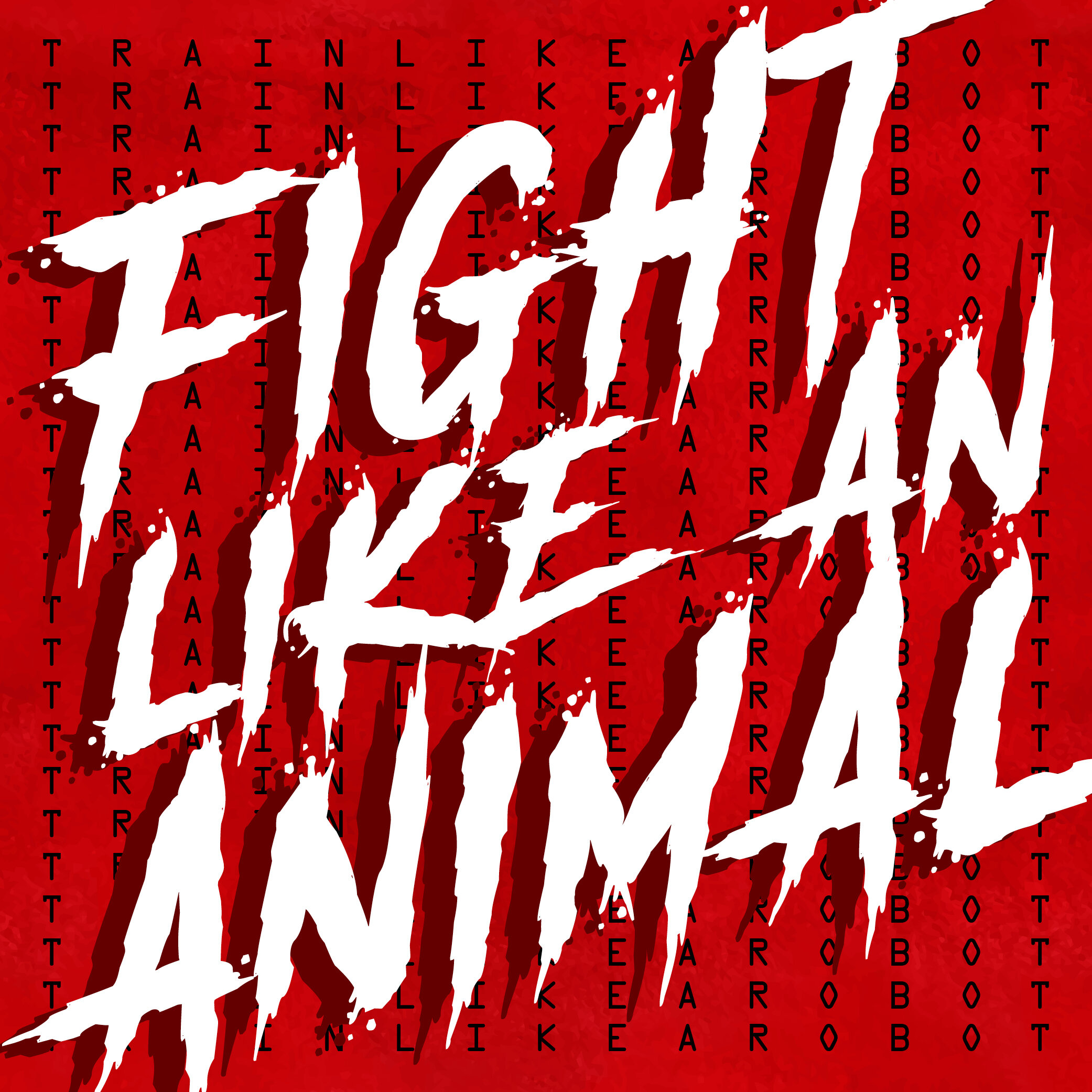 fight like an animal.jpg