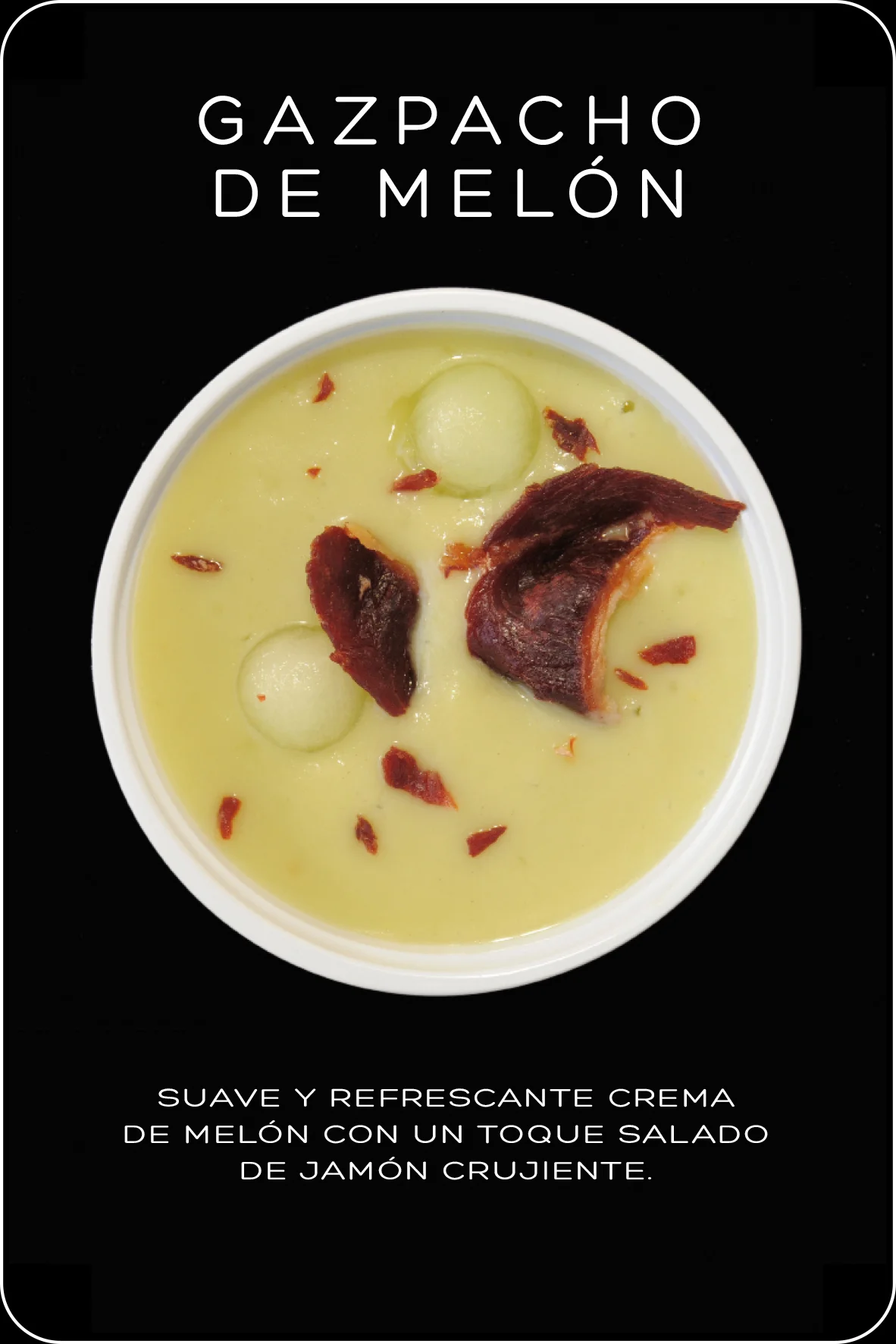 GAZPACHO MELON+BORDE.jpg