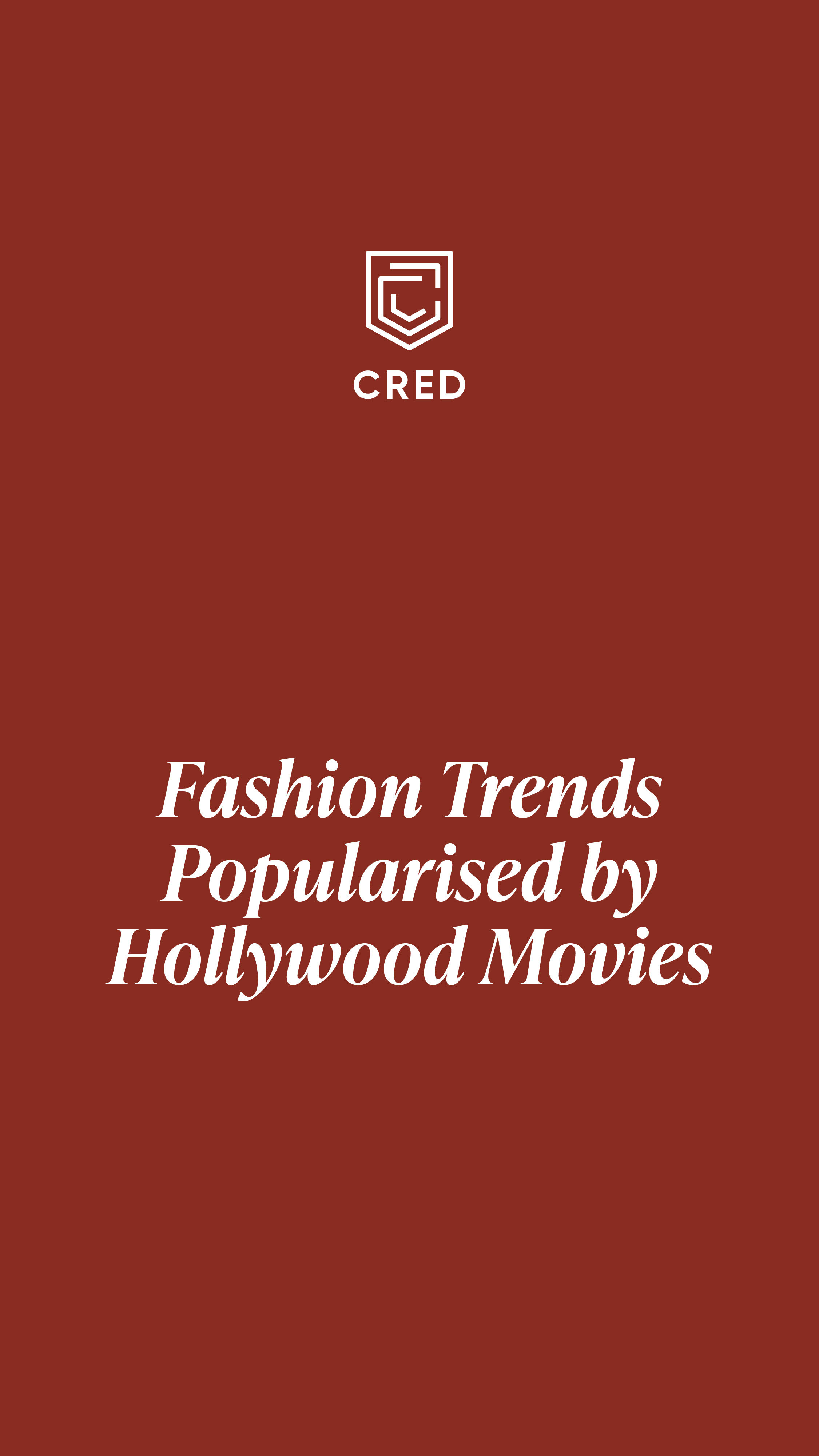 Copy of CRED_Fame_Story_Fashion Trends-01.jpg