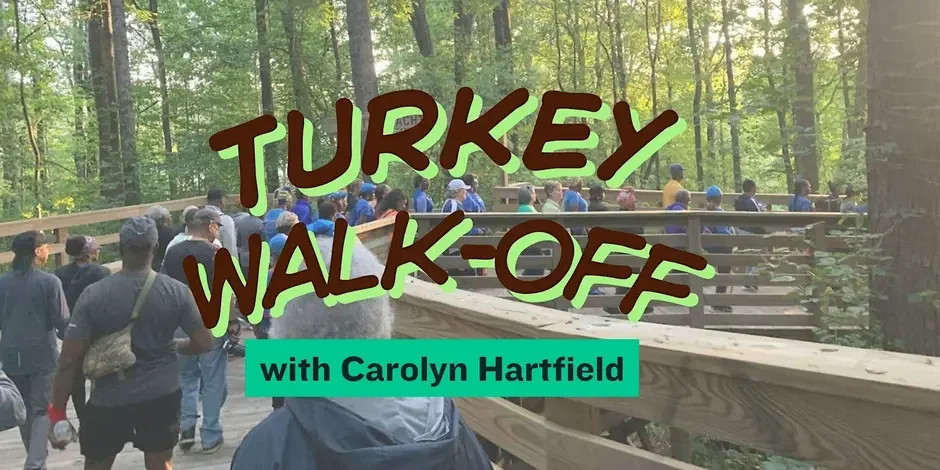 Turkey Walk-Off with Carolyn Hartfield 