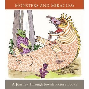 Monsters and Miracles: A Journey Through Jewish Picture Books