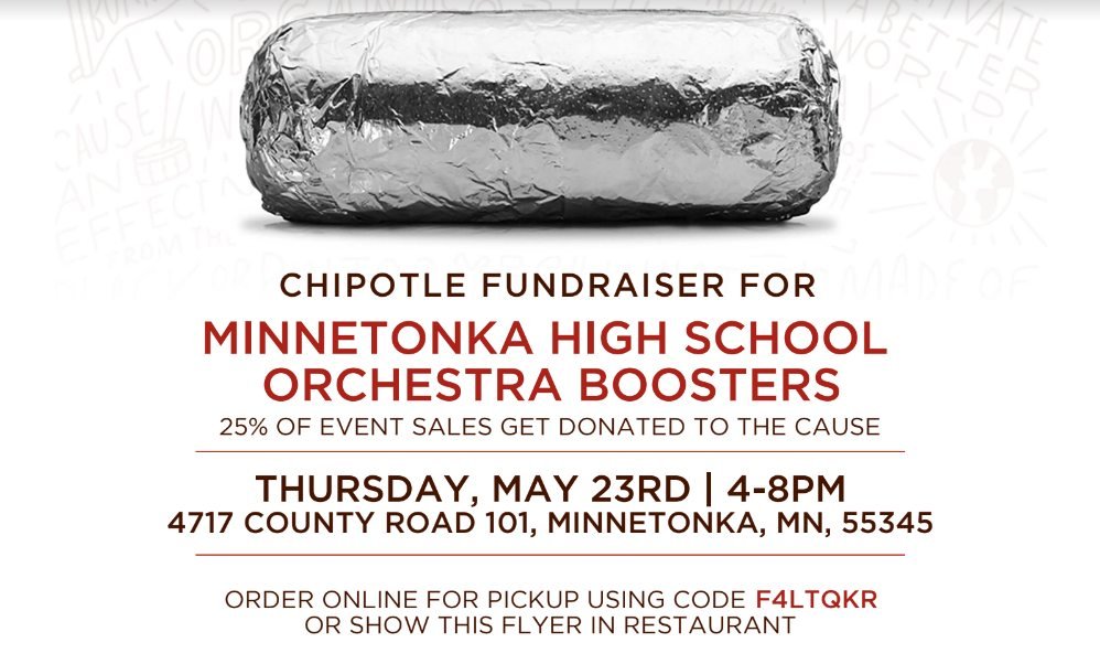 RESCHEDULED for May 23rd!🎵🌯 Join us for a night of delicious food at our local Minnetonka Chipotle @chipotles_official! Dine with us on May 23rd between 4 and 8 PM and support our #MTKAOrchestra program.

25% of the evening&rsquo;s sales will go di