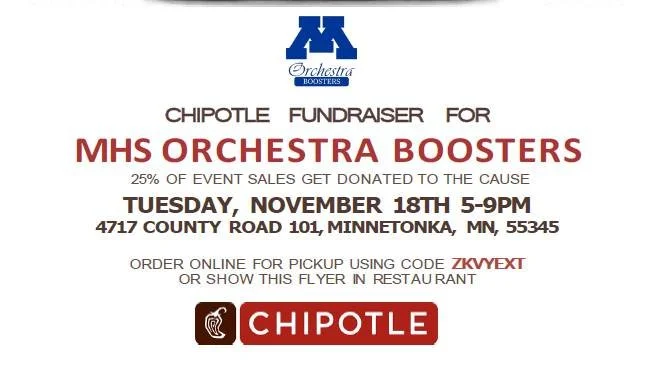 Today is Chipotle Day! Eat at the Chipotle on Hwy 101 (near MHS), mention the Minnetonka Orchestra Boosters, or use the code when you order online, and 25% of sales will support the Minnetonka Orchestra program. Help us make orchestra accessible for 