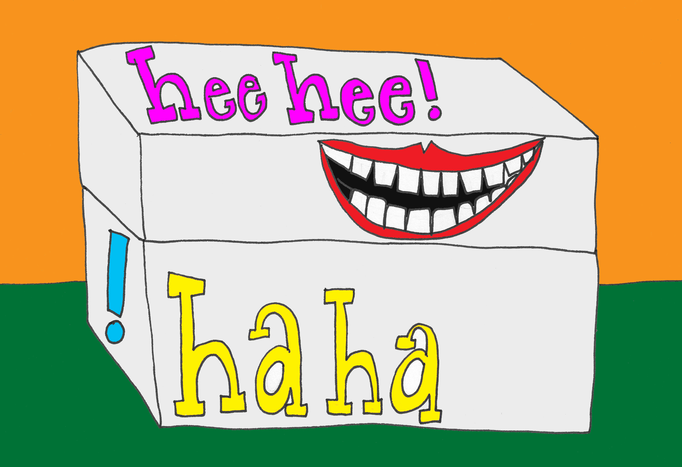 A box of laughs!
