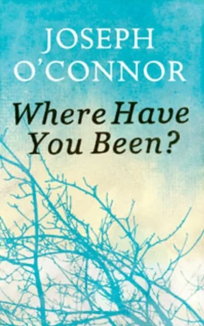 WHERE HAVE YOU BEEN.jpg