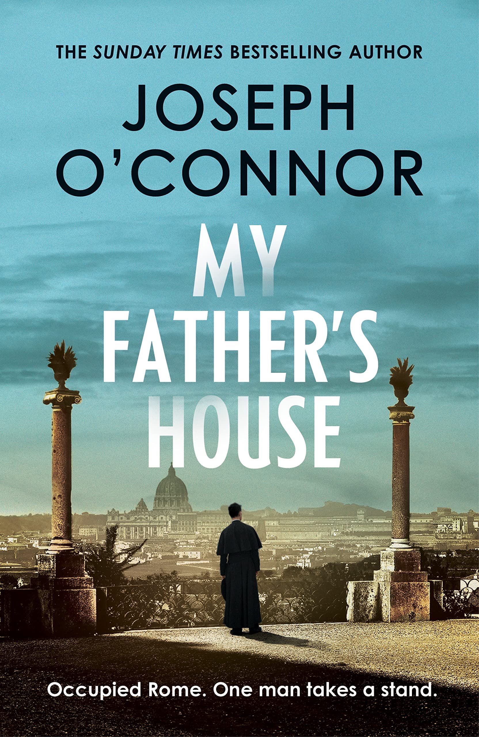 001 ROME ESCAPE - MY FATHER'S HOUSE - O'CONNOR, Joseph - FINAL - UK, Harvill Secker - FRONT.jpg