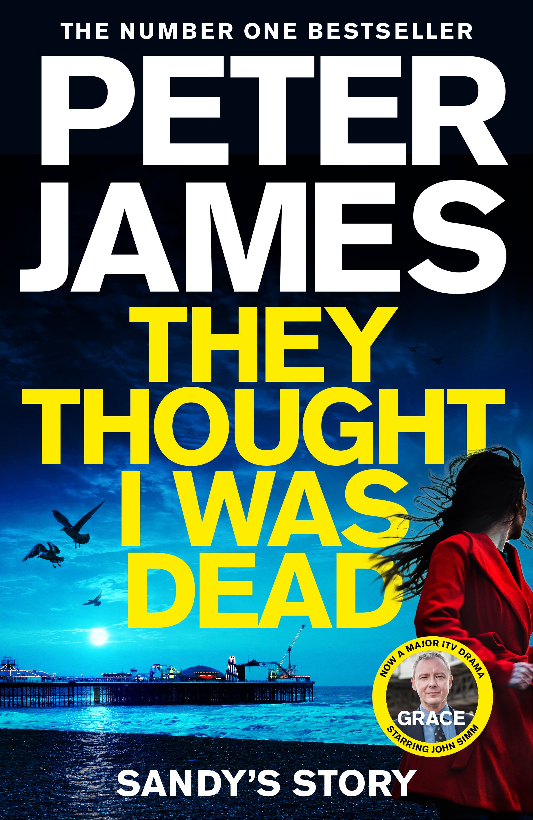THEY THOUGHT I WAS DEAD - JAMES, Peter - UK, Pan Macmillan - cover, FRONT - FINAL.jpg