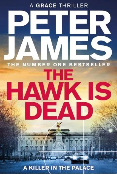 THE HAWK IS DEAD - Peter James - Macmillan - Final HB.JPG