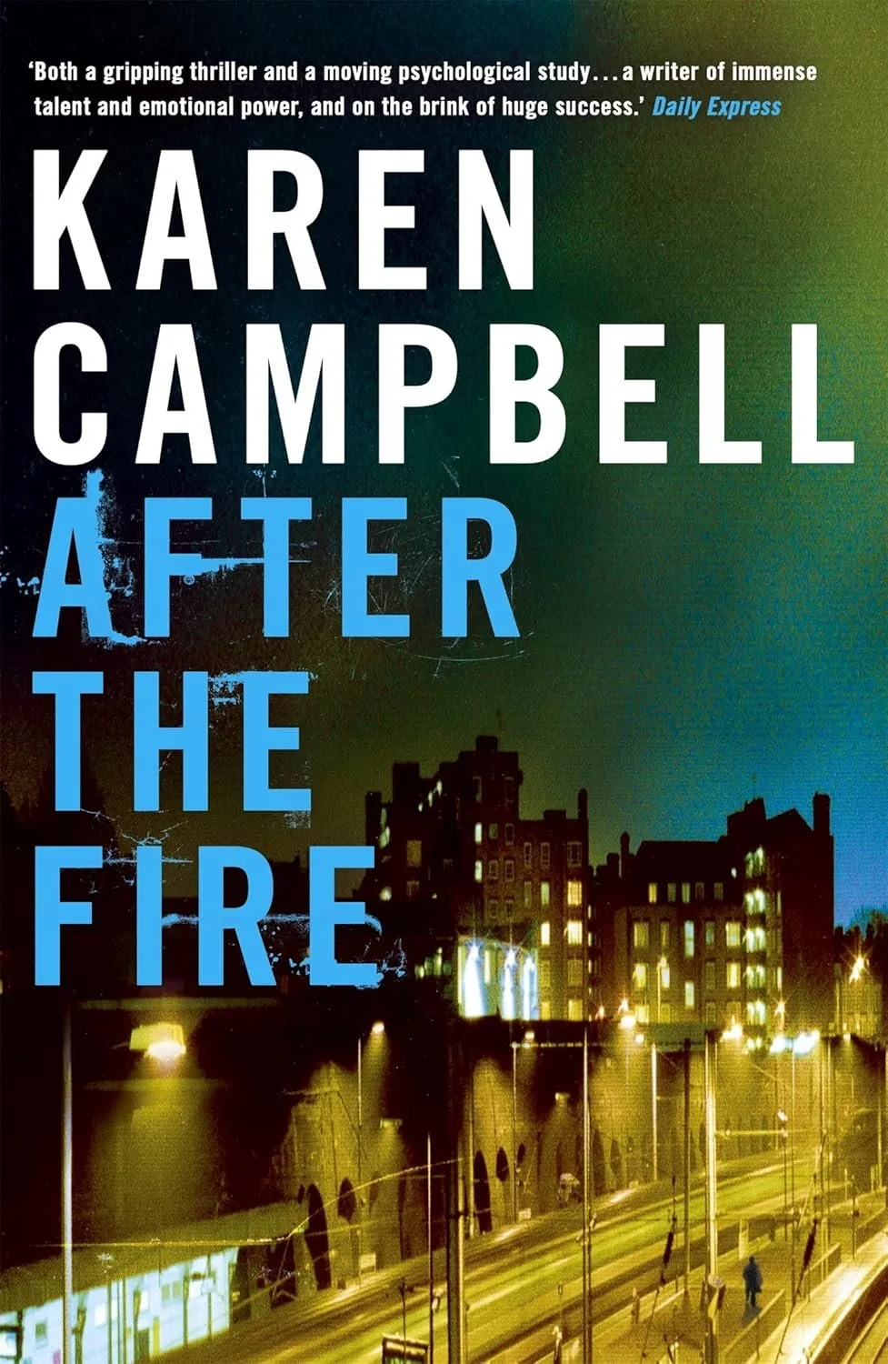 AFTER THE FIRE - CAMPBELL, Karen - UK.jpg