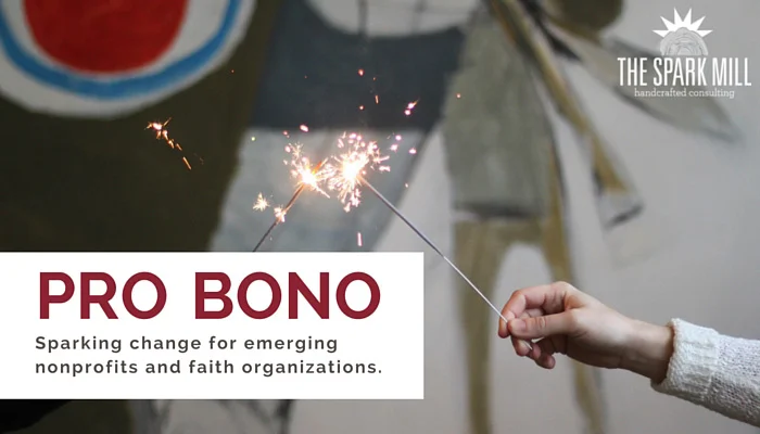 Pro Bono: Sparking change for emerging nonprofits and faith organizations