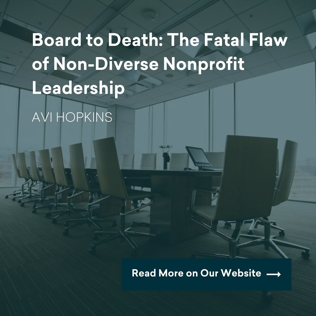 Monocultural boardroom tables must pivot to become mosaics of thought, experience, and insight reflective of the vibrant communies they serve. Consultant, Avi Hopkins weighs in with personal experience and thoughts in his latest blog. 🔗 Link in the 