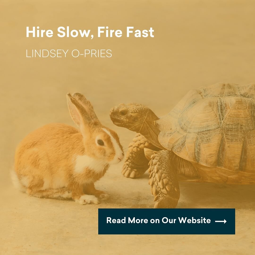 We have all heard the saying, &quot;hire slow and fire fast.&rdquo; Sounds like good advice, but what does it mean in application? Senior Consultant, Lindsey O-Pries shares her thoughts in her latest blog. 🔗 Click the link in the bio to read more.