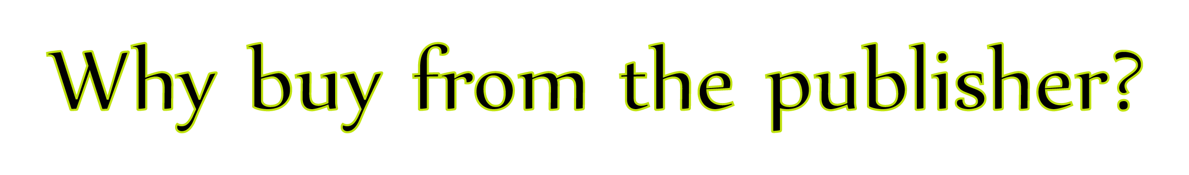 Why buy from publisher.png