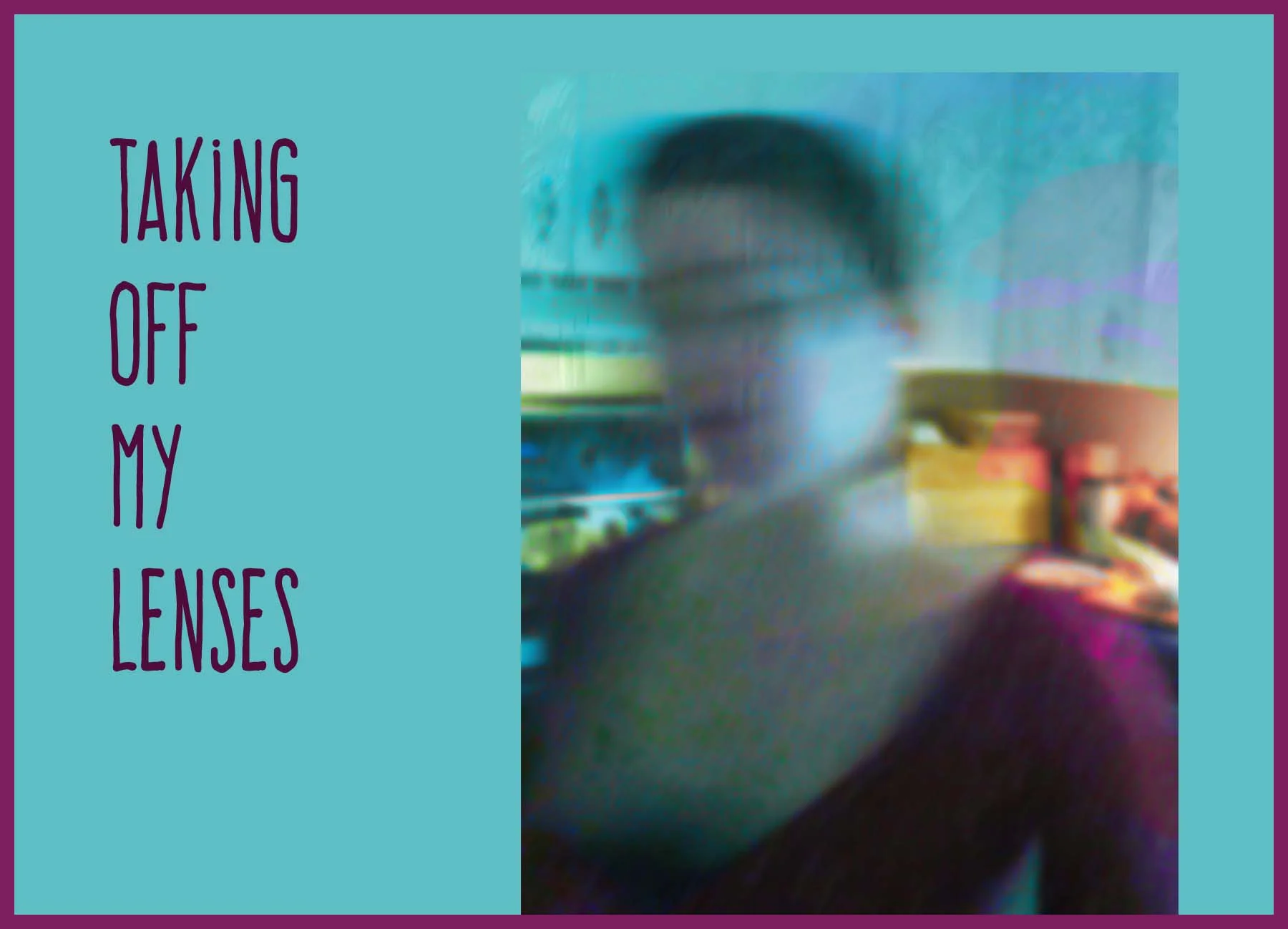 Taking off my lenses