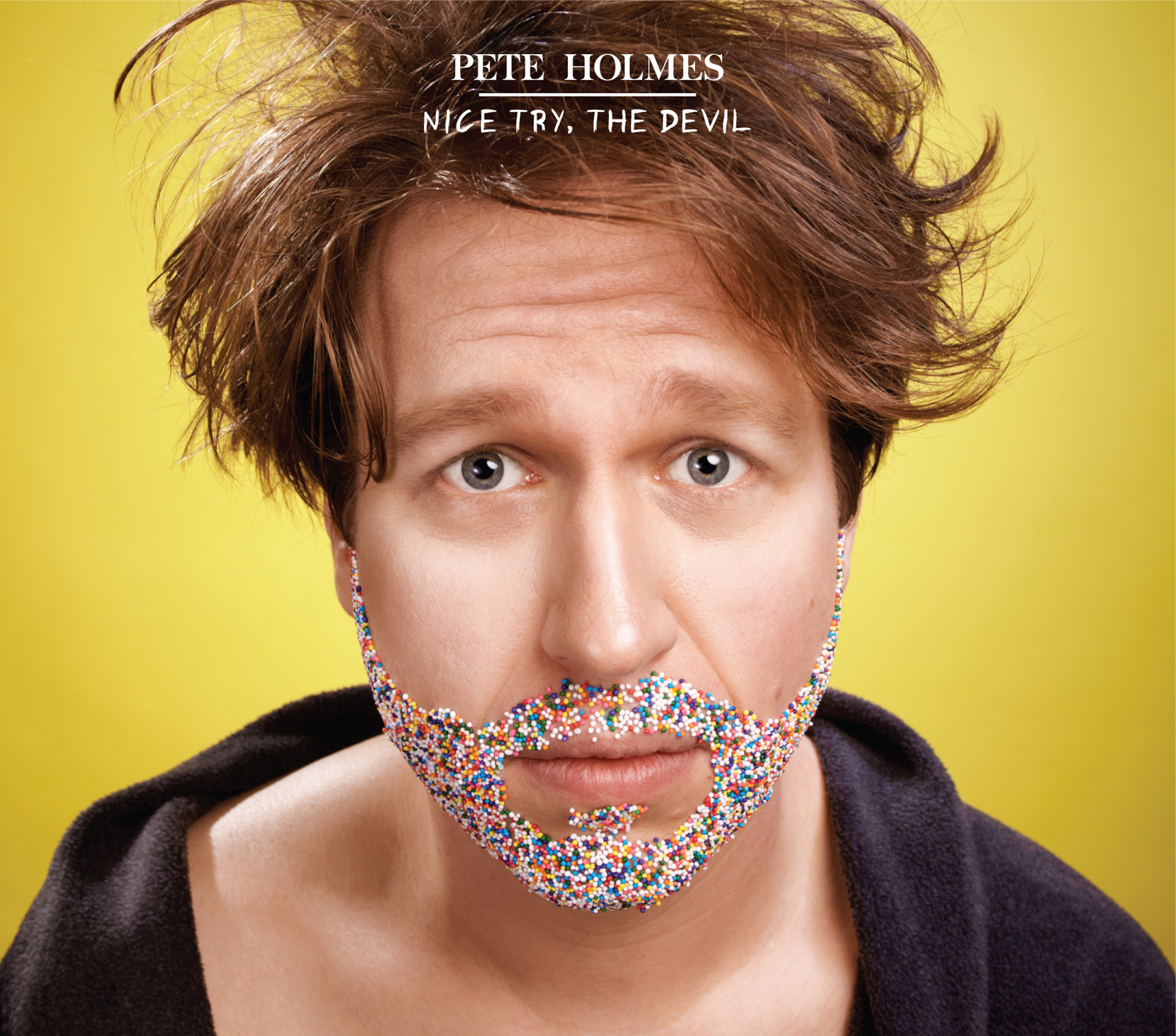 Pete Holmes - Nice try, The devil EP