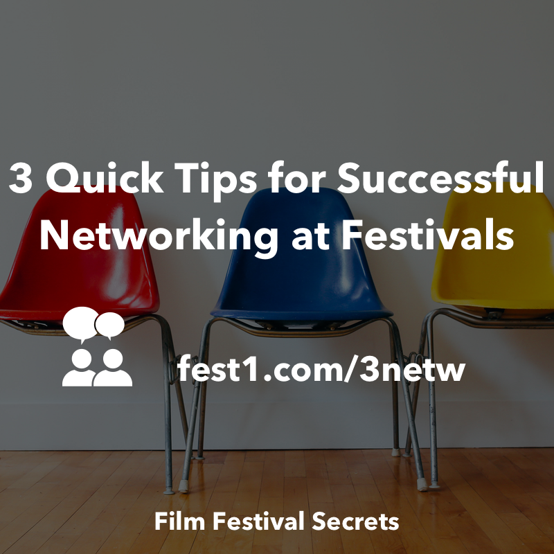 3 Quick Tips for Successful Networking at Festivals