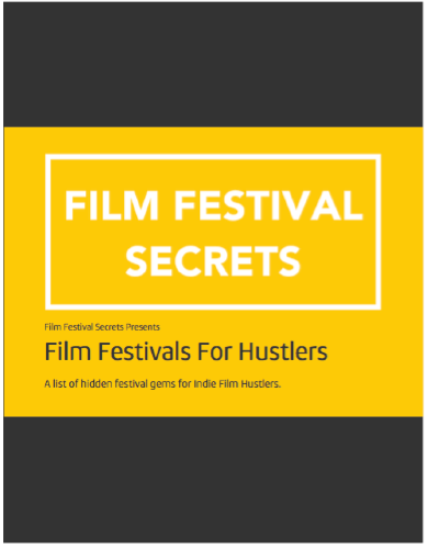 Film Festivals for Hustlers