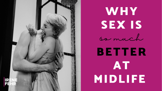 Blog-why-sex-is-better-at-midlife.png