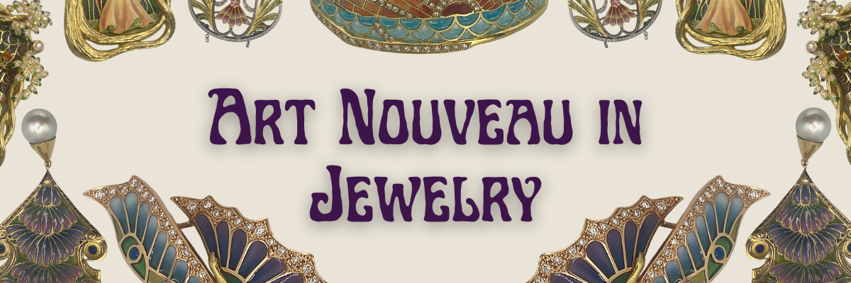 Jewelry Crafted in the Art Nouveau Style