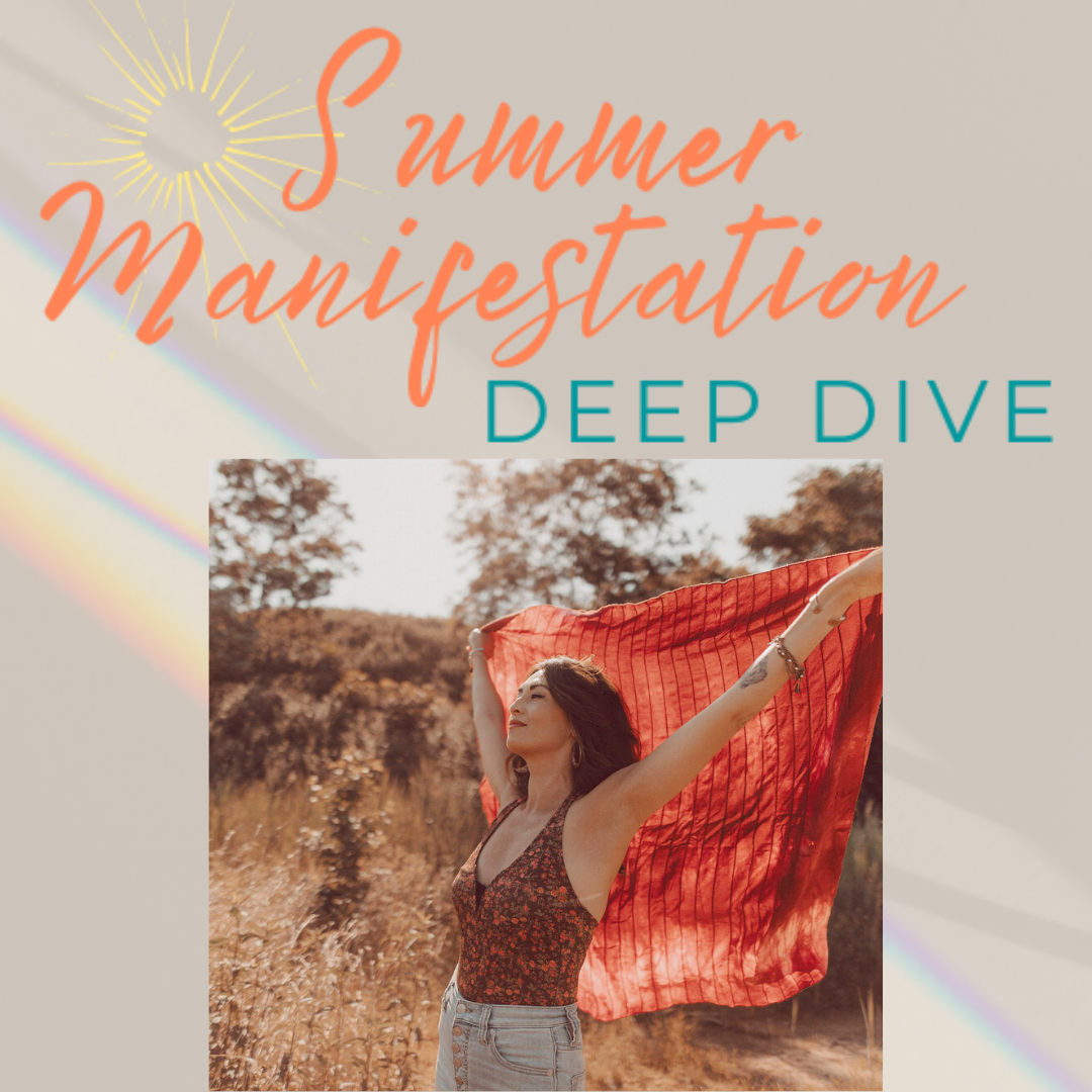 Summer Manifestation Deep Dive