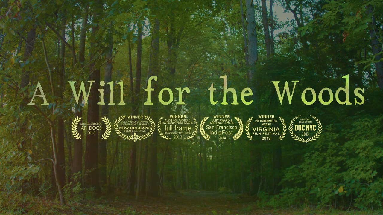 ATLFF 14 selection A WILL FOR THE WOODS now available On Demand and on DVD! — Atlanta Film Festival