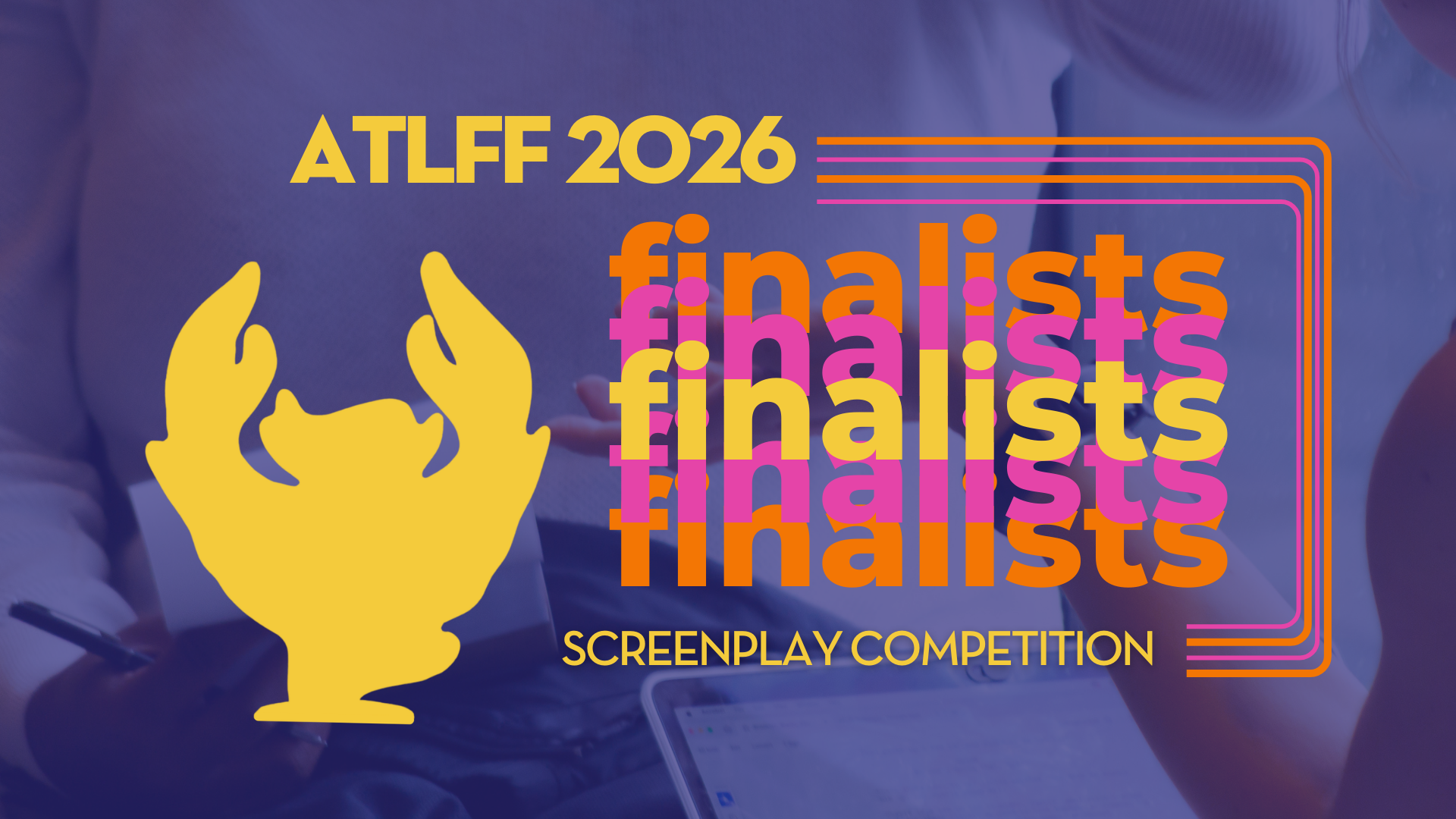 2026 Atlanta Film Festival Screenplay Competition Finalists Announced!