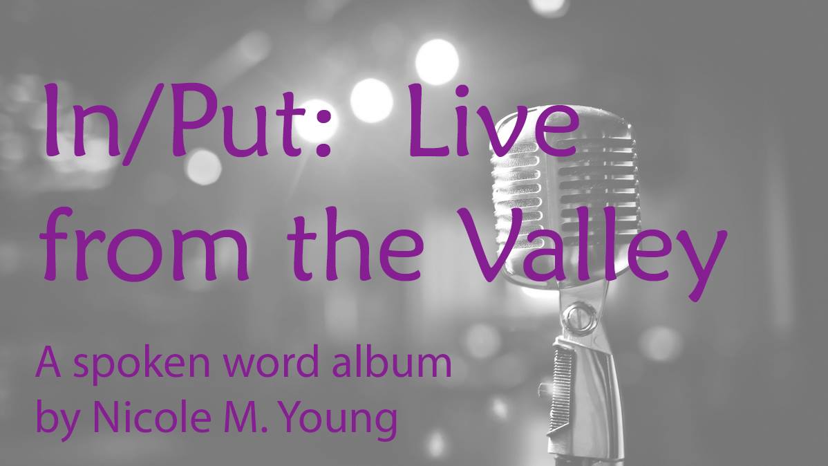Nicole M. Young: In/Put, Performance and Live Recording