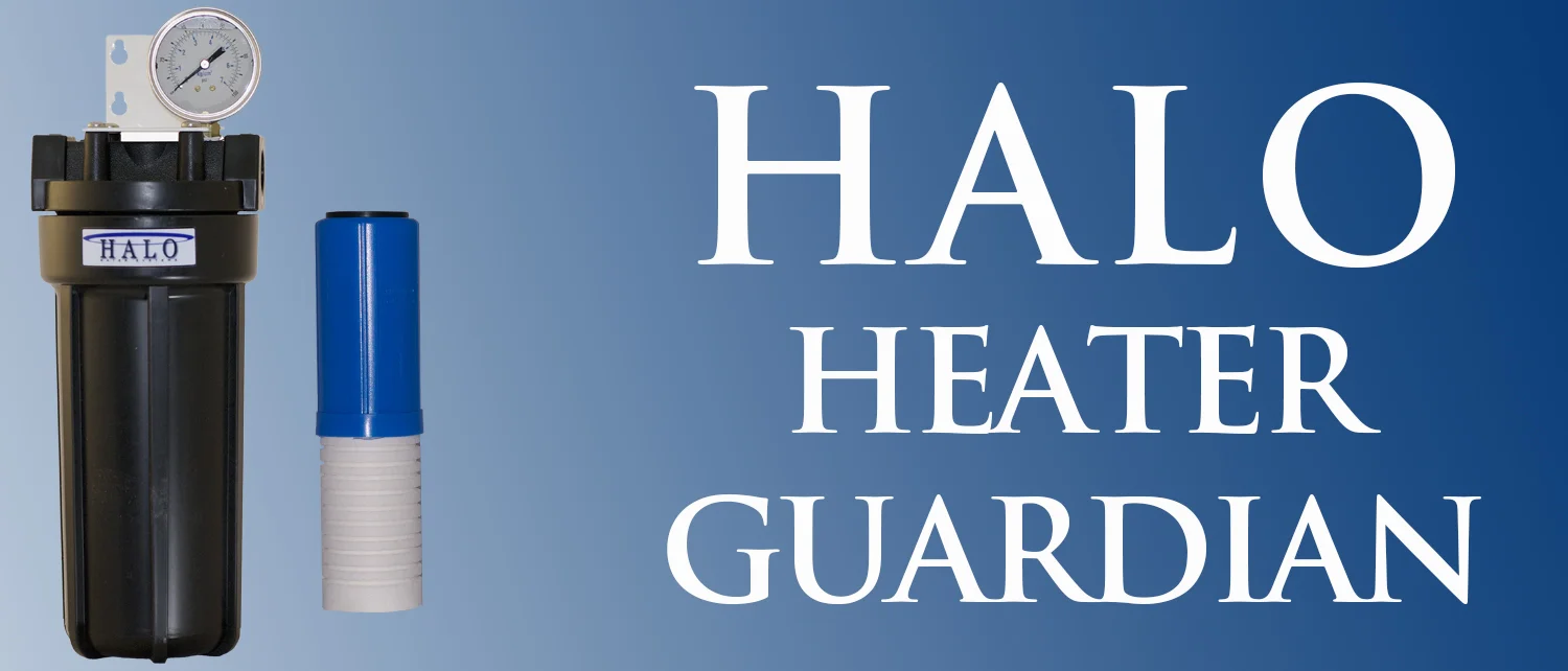 Designed especially for water heaters, the HALO Heater Guardian combines Sediment Filtration with a Scale Inhibitor to protect and extend the life of your tank or tankless water heater. For more information click here .