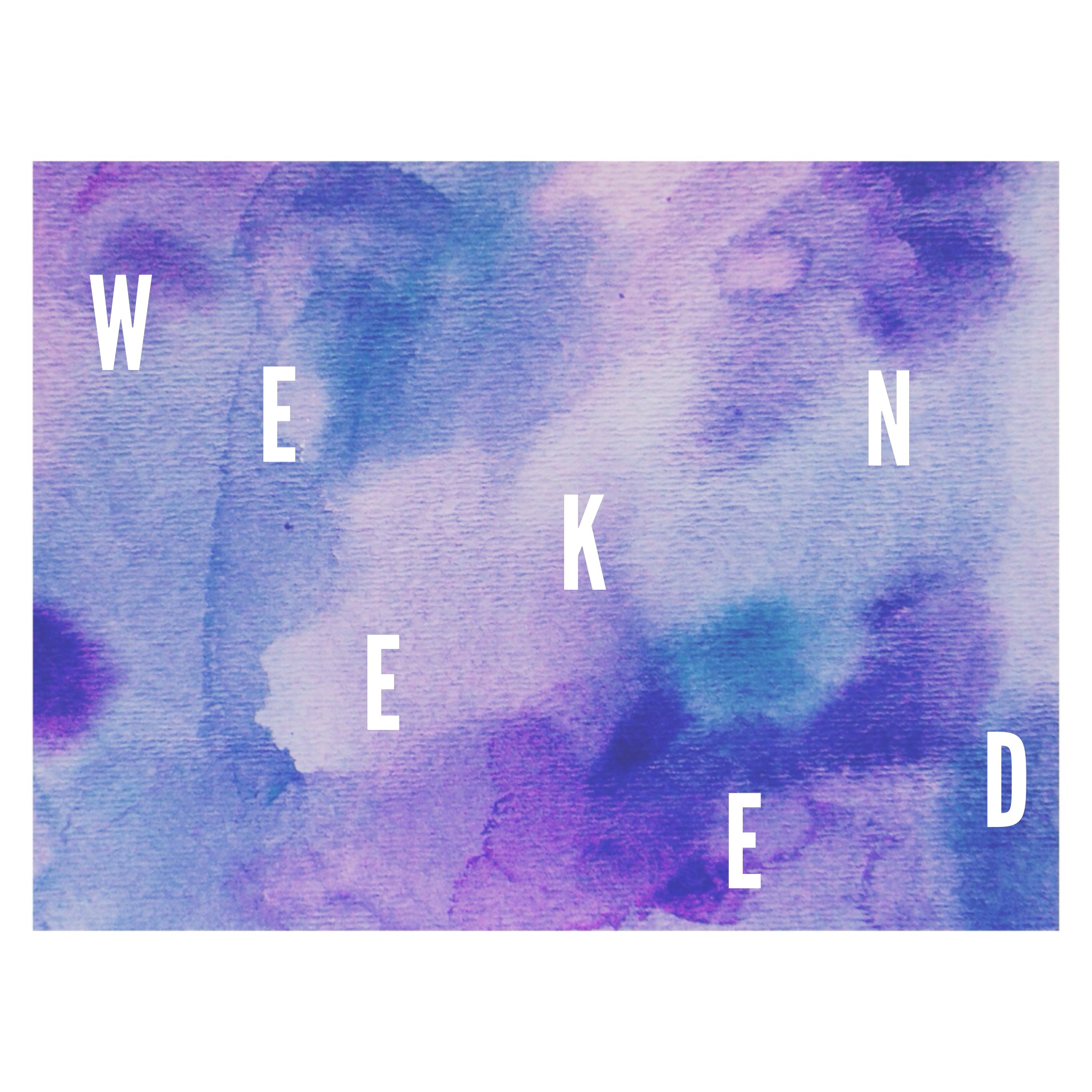 WEEKEND. Watercolor / Typography