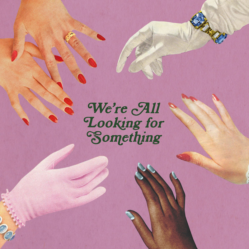 19-01-03-We're-All-Looking-For-Something.jpg