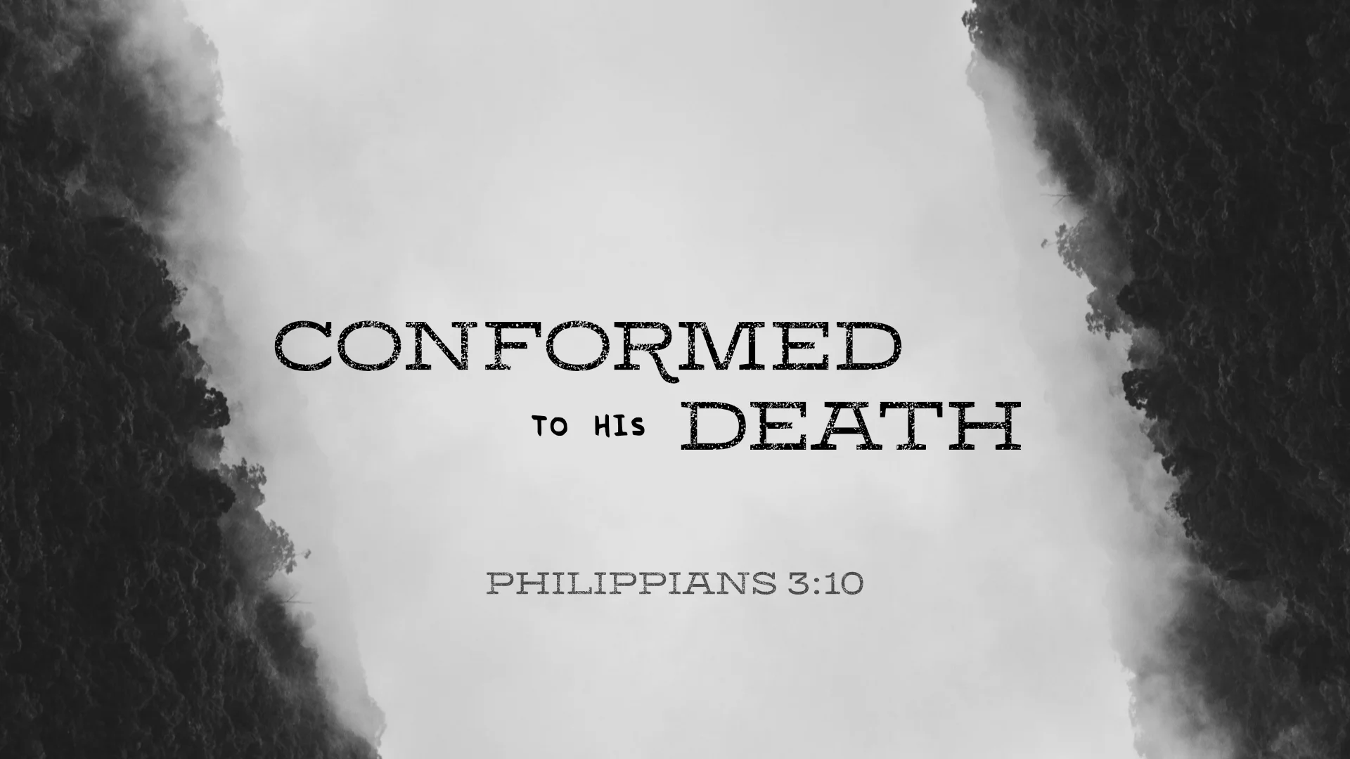 Conformed To His Death