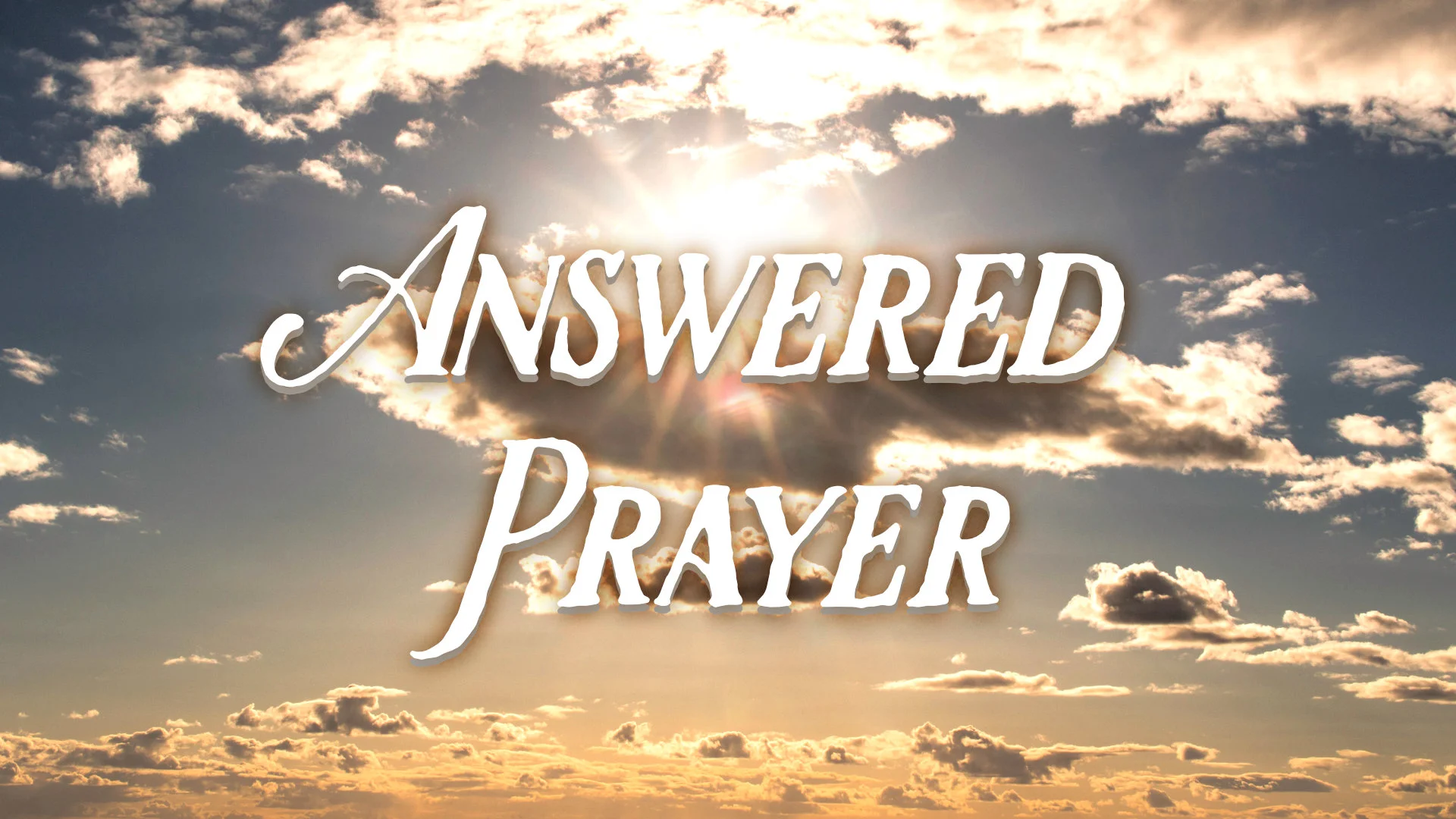 Answered Prayer