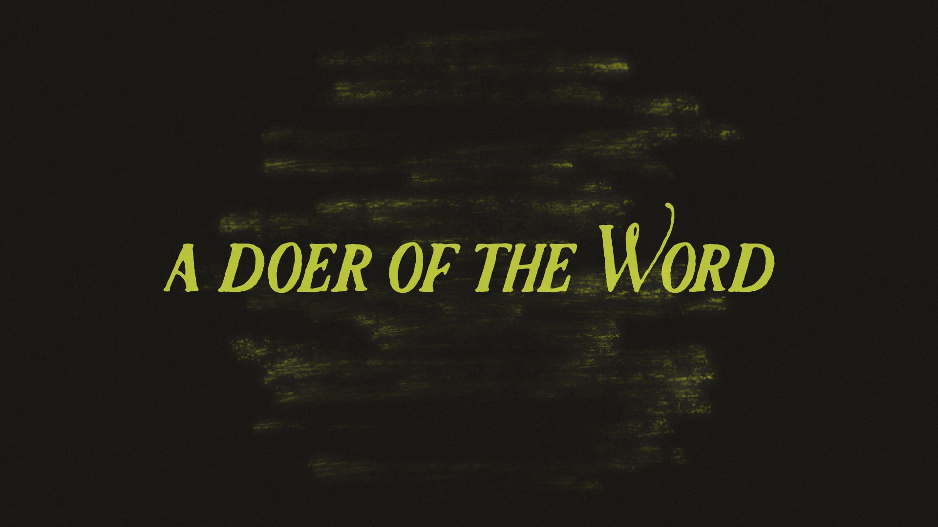 A Doer Of The Word