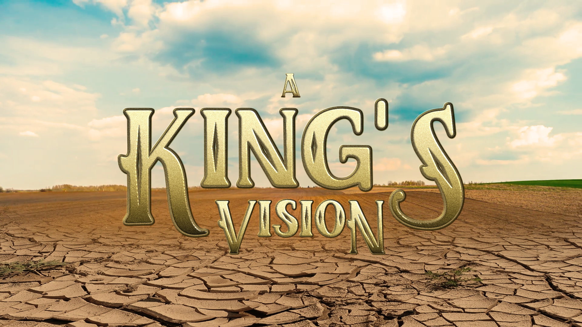 A King's Vision