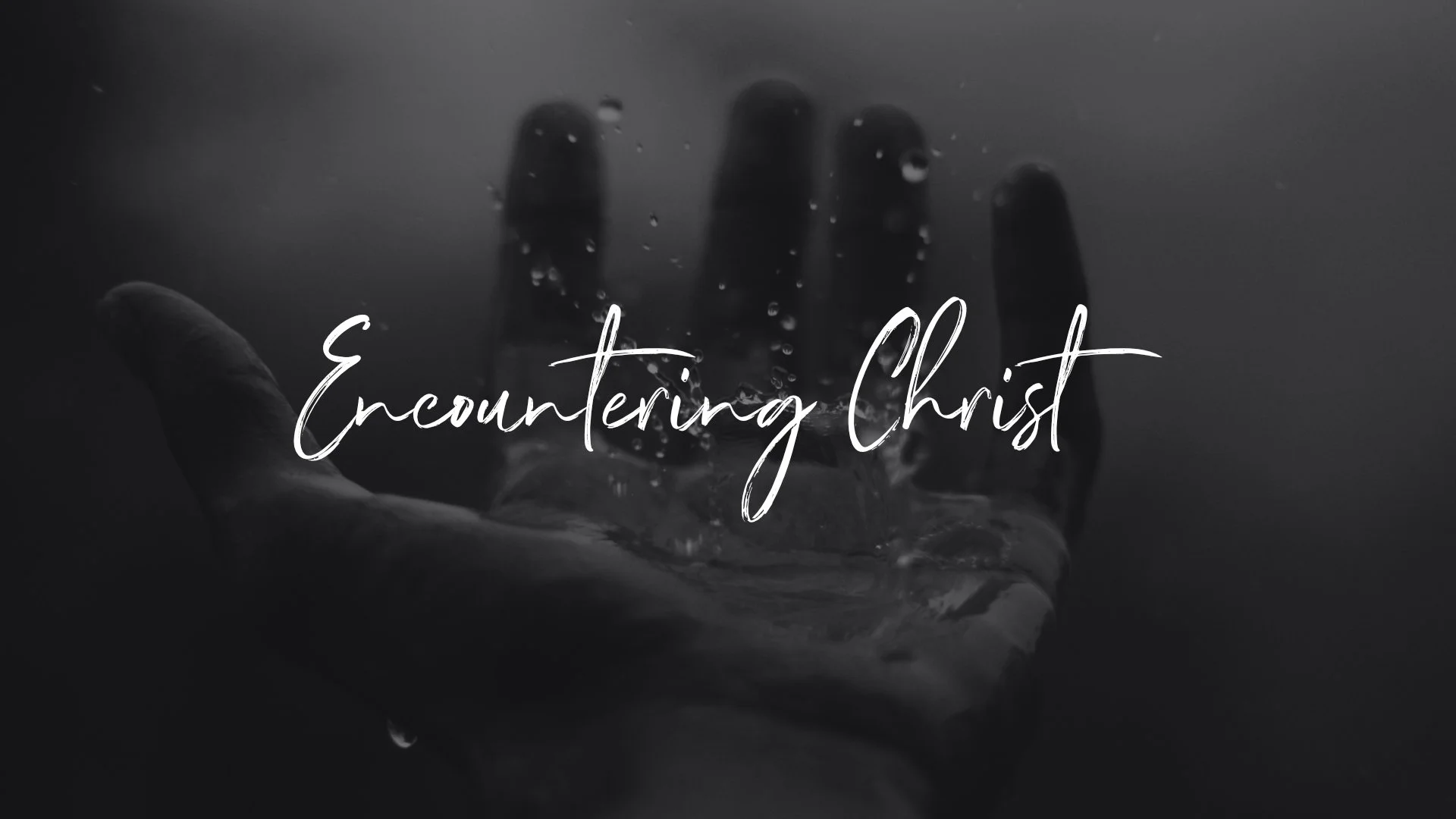 Encountering Christ