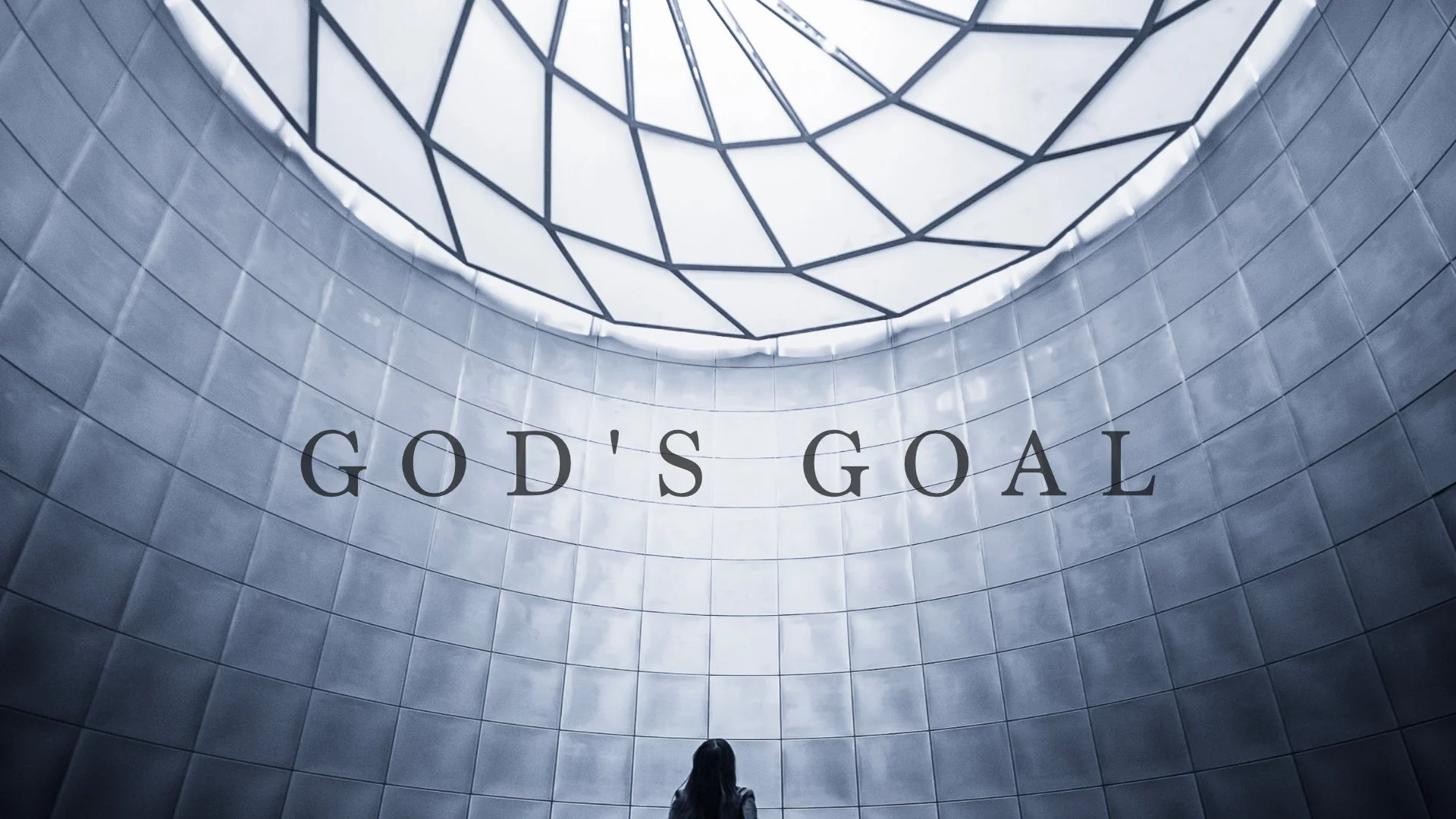God's Goal - Part 2
