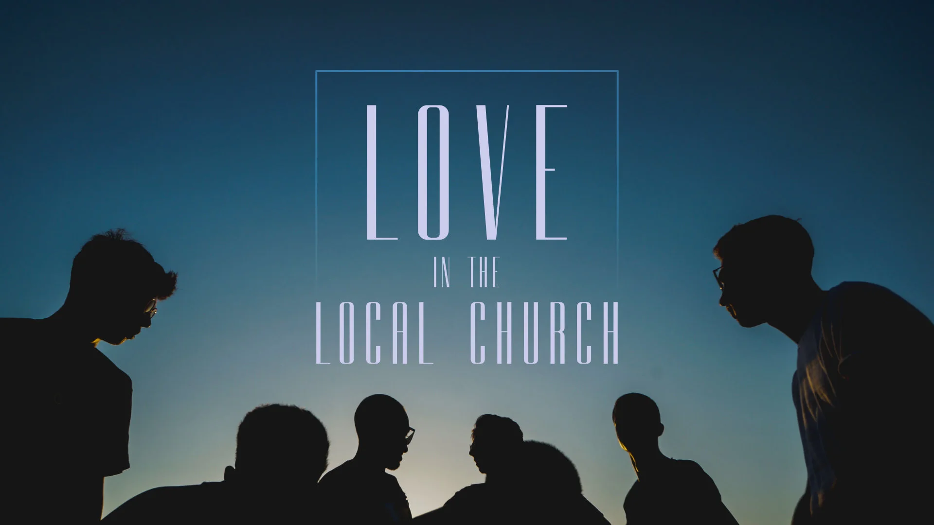 Love In The Local Church