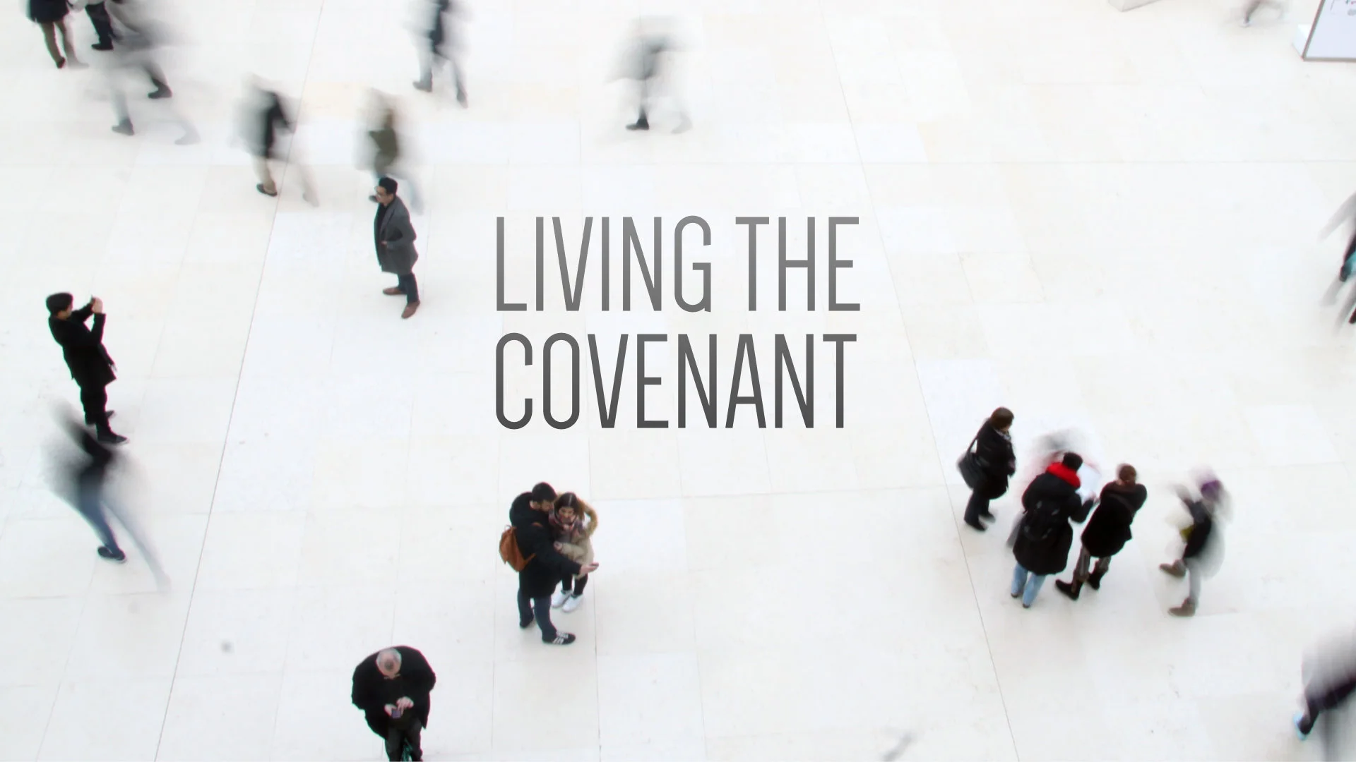 Living The Covenant