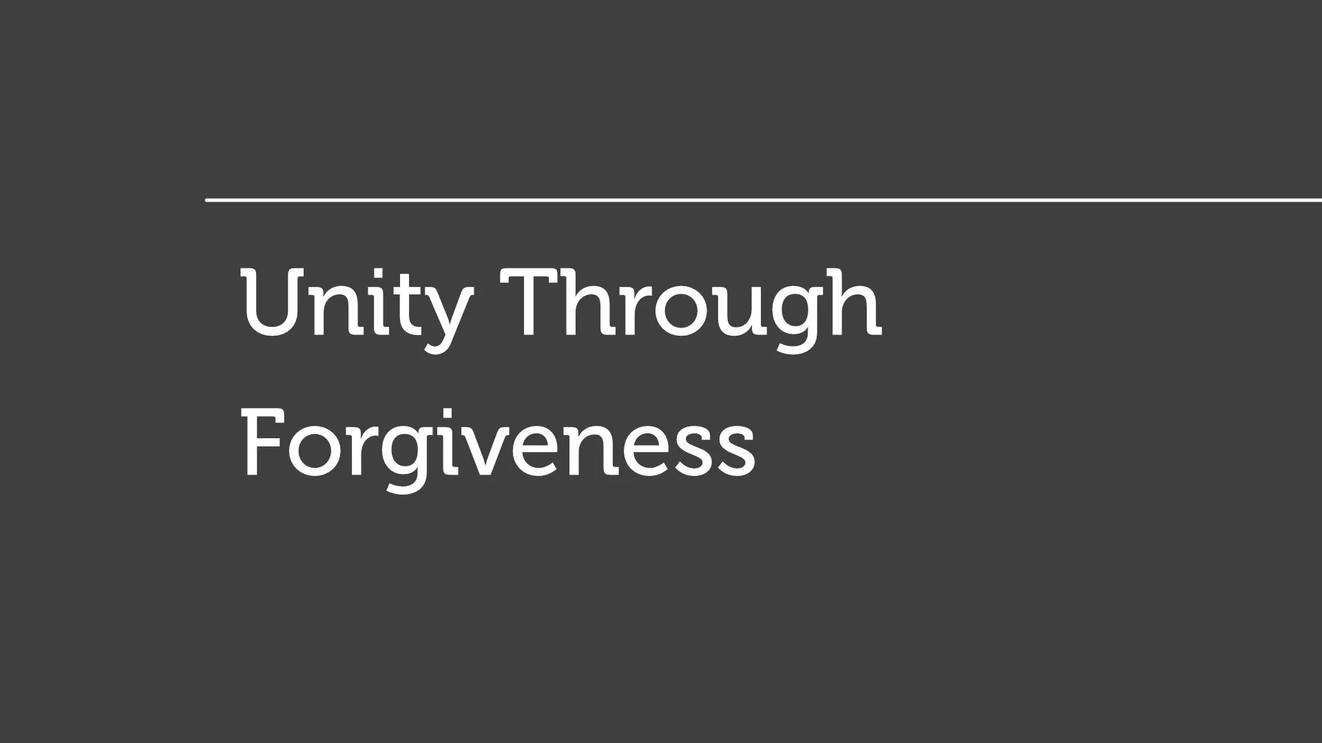 Unity Through Forgiveness