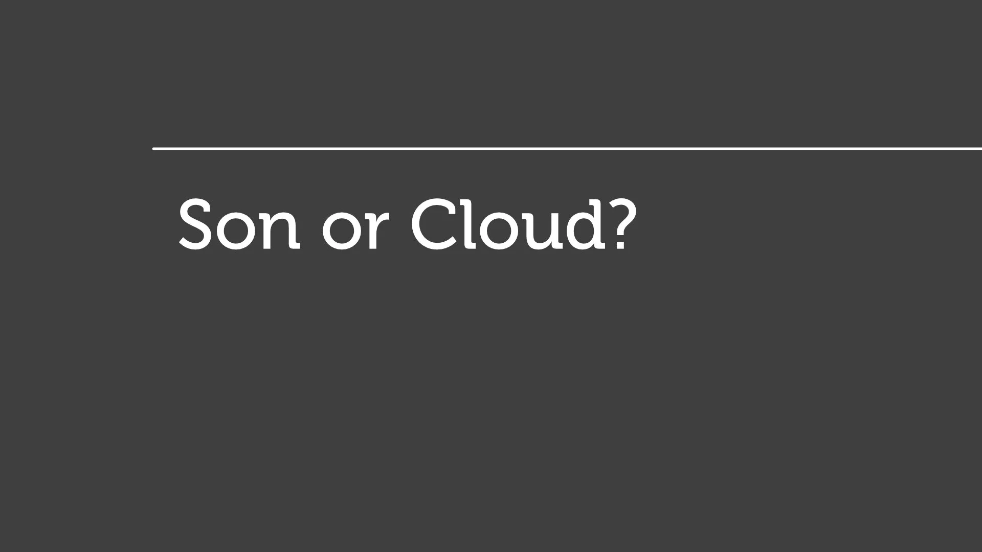 Son or Cloud