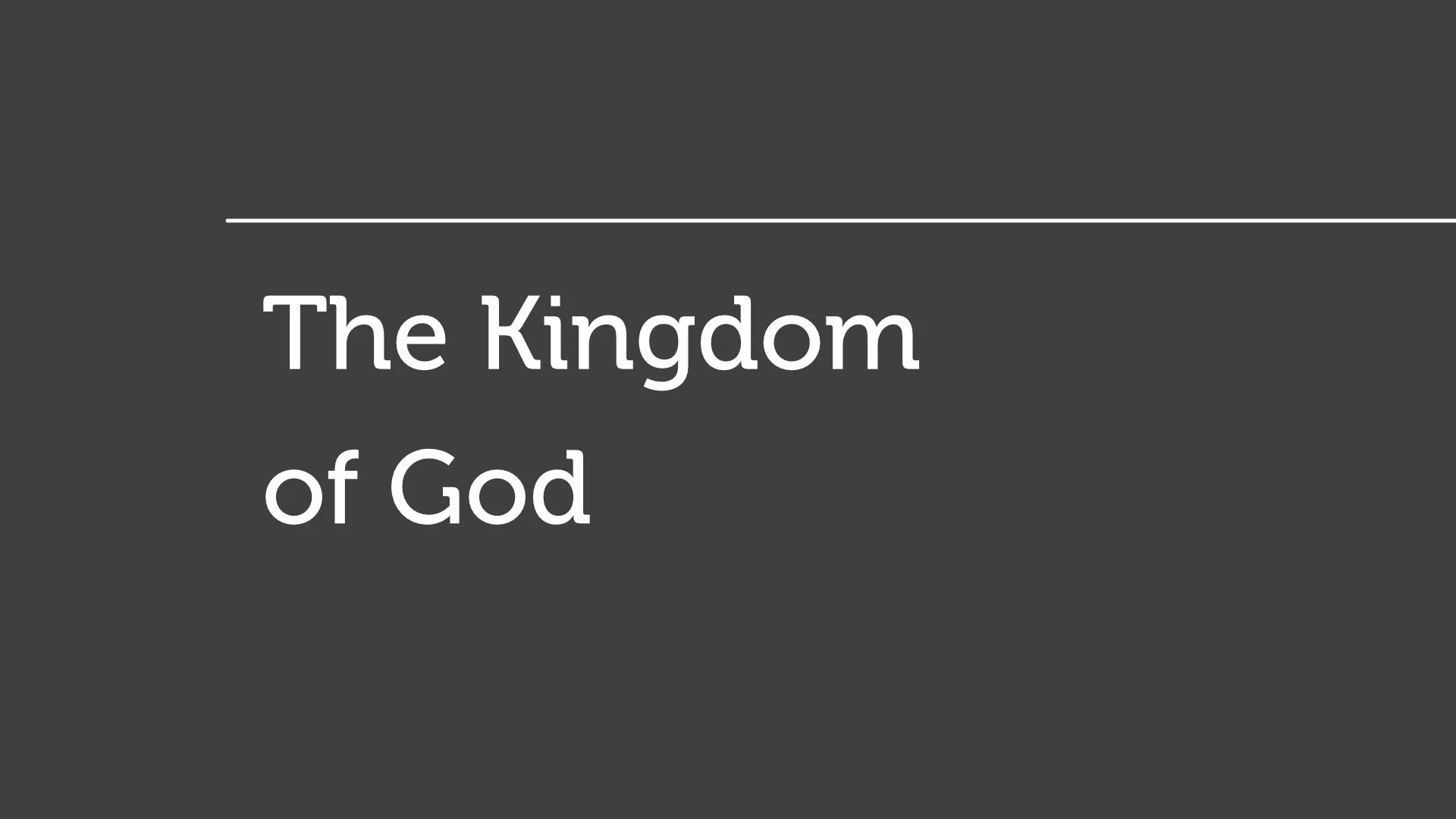 The Kingdom of God