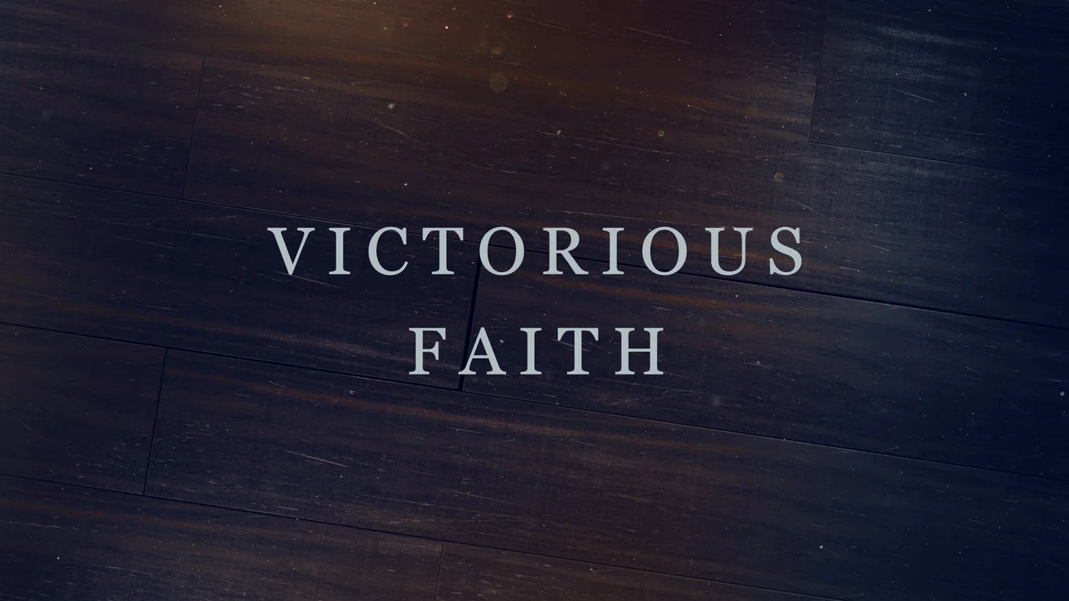 Victorious Faith Victorious Faith