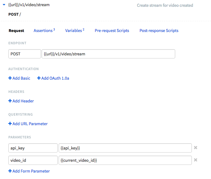 Detail view of a Runscope API request test step, showing a POST request to {{url}}/v1/video/stream, and two query parameters of api_key and video_id set to their respective variables